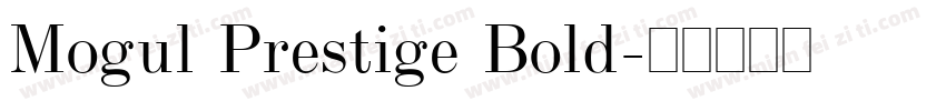 Mogul Prestige Bold字体转换